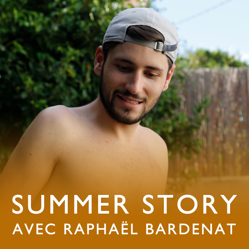 Emission podcast Raphaël Bardenat - Summer Story